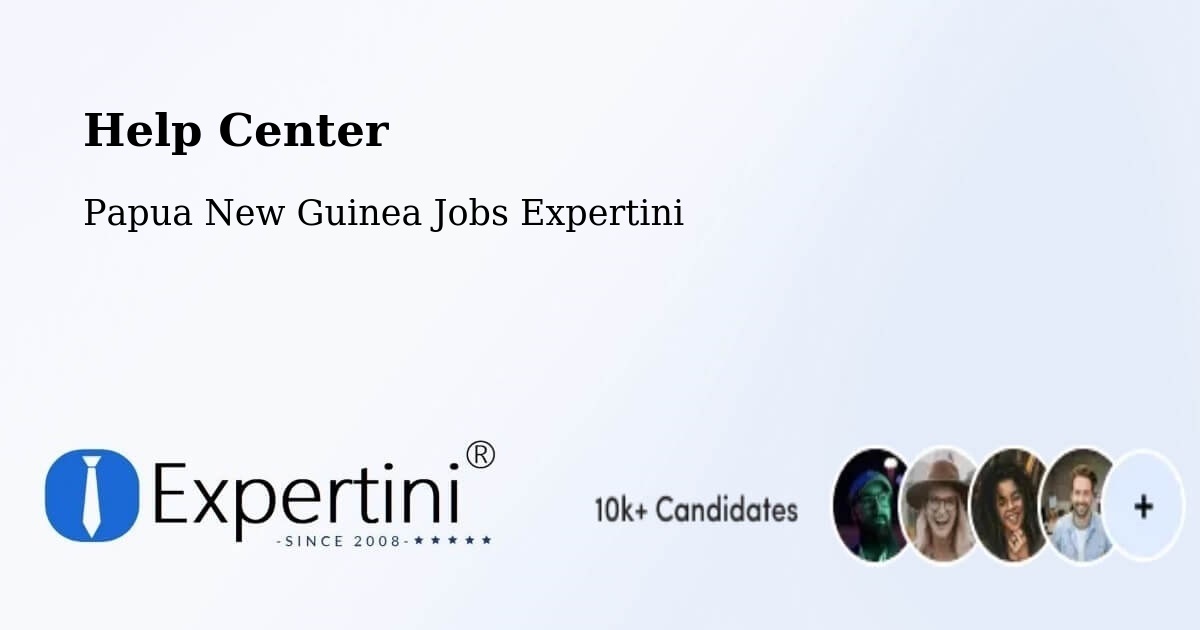 Help Center – Esa’Ala - Papua New Guinea Jobs Expertini