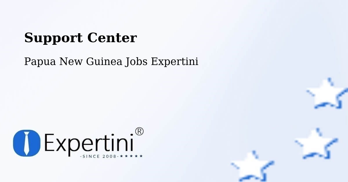 Support Services – Esa’Ala - Papua New Guinea Jobs Expertini