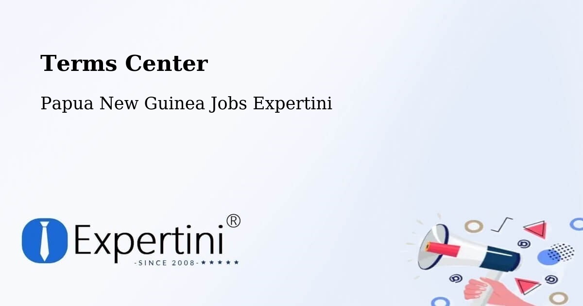 Terms of Service – Esa’Ala - Papua New Guinea Jobs Expertini